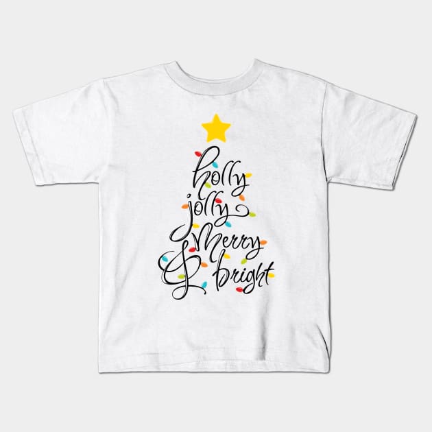 holly jolly merry & bright Kids T-Shirt by amyvanmeter